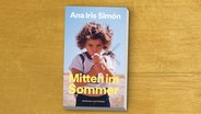 Buchcover: Ana Iris Simón - Mitten im Sommer © Hoffmann und Campe Verlag 