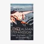 Buch-Cover: Jón Kalman Stefánsson - Dein Fortsein ist Finsternis © Piper Verlag 