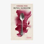 Buchcover: Fernanda Trías - Rosa Schleim © Claassen Verlag 