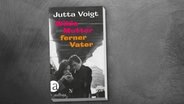 Buchcover: Jutta Voigt - Wilde Mutter, ferner Vater © Aufbau Verlag 