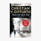 Buchcover: Christian von Ditfurth - Tanz mit dem Tod © C. Bertelsmann Verlag 