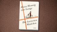 Buchcover: Alexa Hennig von Lange - Die karierten Mädchen © Dumont Verlag 