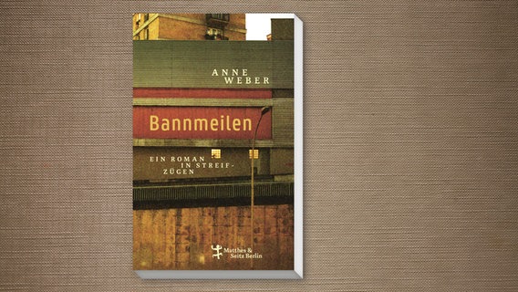 Buchcover: Anne Weber - Bannmeilen © Matthes & Seitz Verlag 