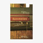 Buchcover: Anne Weber - Bannmeilen © Matthes & Seitz Verlag 