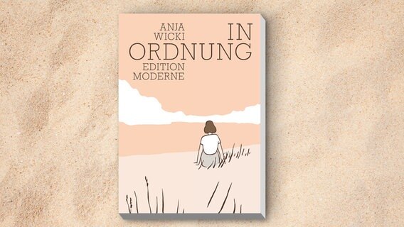 Buchcover: Anja Wicki - In Ordnung © Edition Moderne 