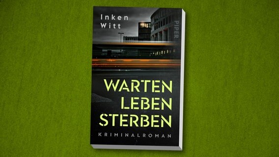 Buchcover: Inken Witt - Warten. Leben. Sterben © Piper Verlag 