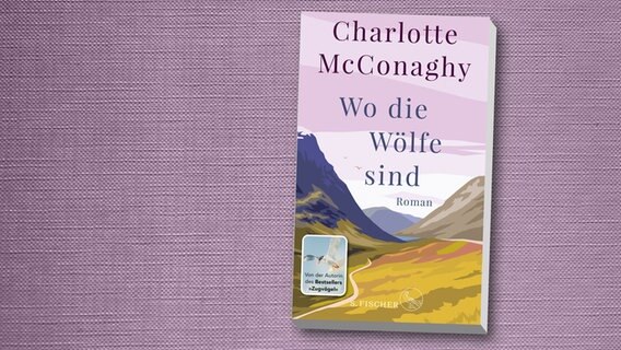 Buchcover: Charlotte McConaghy - "Wo die Wölfe sind" © S. Fischer Verlag 
