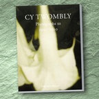 Cy Twombly: Photographs III 1951-2010 (Buchcover) © 2011 Cy Twombly / courtesy Schirmer/Mosel 