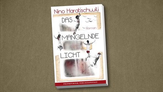 book cover "Lack of light" by Nino Haratischwili © Frankfurter Verlagsanstalt 