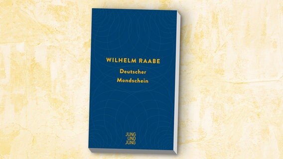 Wilhelm Raabe: "Deutscher Mondschein" (Cover) © Jung und Jung 