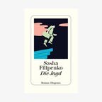 Sasha Filipenko, "Die Jagd"  (Cover) © Diogenes 