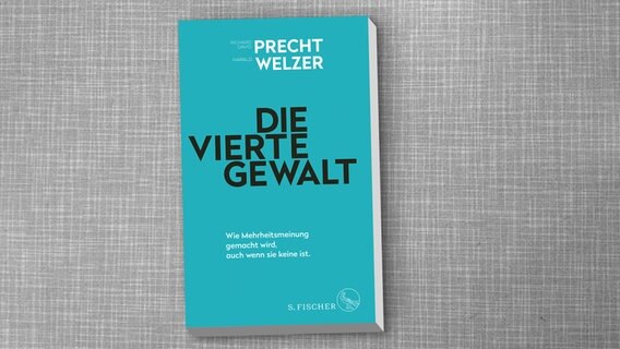 Cover von "Die vierte Gewalt" von Richard David Precht und Harald Welzer © S. FISCHER Verlag 
