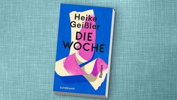 Cover des Buchs "Die Woche" von Heike Geißler © Suhrkamp Verlag 