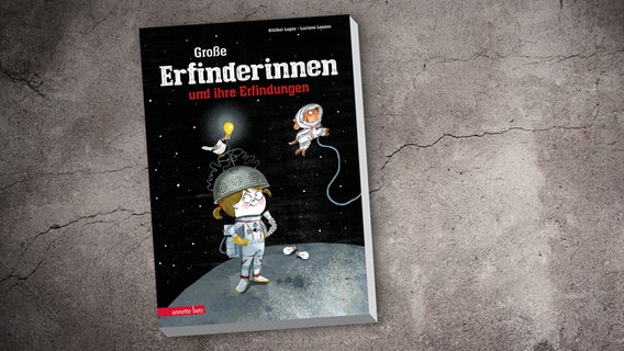 Cover des Kinderbuchs "Große Erfinderinnen und ihre Erfindungen" © Annette Betz Verlag 