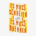 Das Cover von Leslie Jamisons "Es muss schreien, es muss brennen" © Hanser Literaturverlage 