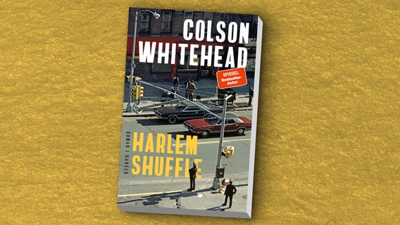 Colson Whitehead: "Harlem Shuffle" (übersetzt von Nikolaus Stingl)  (Cover) © Hanser 