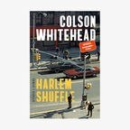 Colson Whitehead: "Harlem Shuffle" (übersetzt von Nikolaus Stingl)  (Cover) © Hanser 