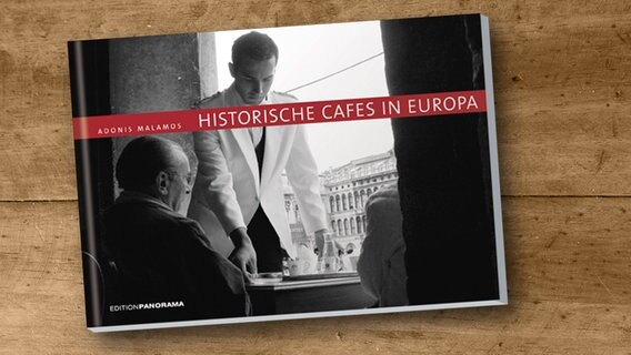 Adonis Malamos: Historische Cafés in Europa (Buchcover) © Edition Panorama / Adonis Malamos Foto: Adonis Malamos