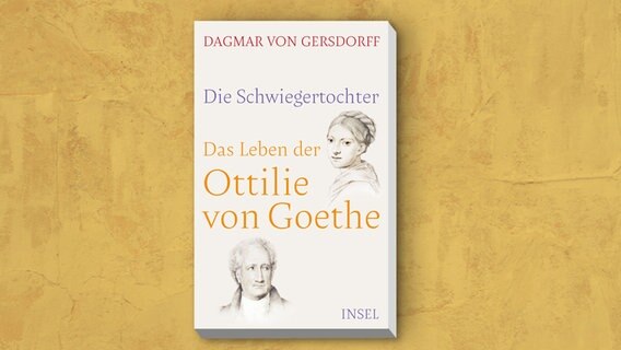 Dagmar von Gersdorff: "Die Schwiegertochter. Das Leben der Ottilie von Goethe". Insel,(Cover) © Insel 