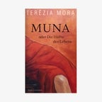 Cover von "Muna oder Die Hälfte des Lebens" von Terézia Mora © Luchterhand 