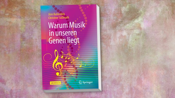 Ein Buchcover für "Warum Musik in unseren Genen liegt" © Springer Verlag Foto: Springer Verlag