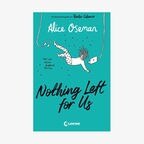 Cover des Buchs "Nothing Left for Us" von Alice Oseman © Loewe Verlag 