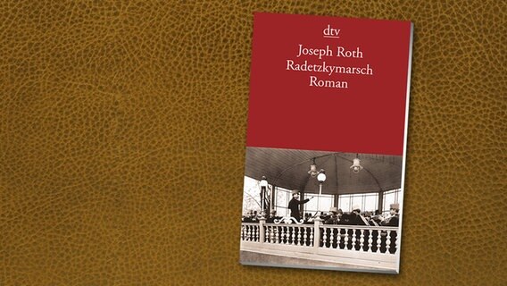 Cover - Joseph Roth: "Radetzkymarsch" Cover - Joseph Roth: "Radetzkymarsch" © dtv
