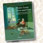 Donna Leon: Tiere und Töne - Auf Spurensuche in Händels Opern (Buchcover) © Diogenes Verlag 