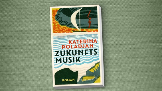 Cover des Buchs "Zukunftsmusik" von Katerina Poladjan © S. Fischer Verlage 