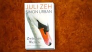 Buchcover von "Zwischen Welten" von Juli Zeh und Simon Urban. © Luchterhand Verlag 