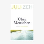 Juli Zeh: "Über Menschen" (Cover) © Luchterhand 