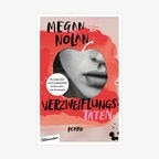 Megan Nolan: "Verzweiflungstaten" (Cover) © Blumenbar beim Aufbau Verlag 