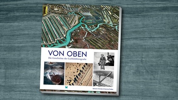 "Von oben. Die Geschichte der Luftbildfotografie" (Cover) © Laurence King Verlag Foto: Eamonn McCabe