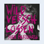 Sven Marquardt: "Wild verschlossen" (Buchcover) © Mitteldeutscher Verlag 
