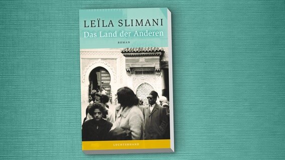 Buchcover Leïla Slimani: "Das Land der anderen" © Luchterhand Literaturverlag 