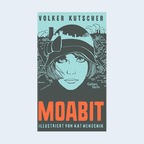 Volker Kutscher: "Moabit" © Galiani Berlin 