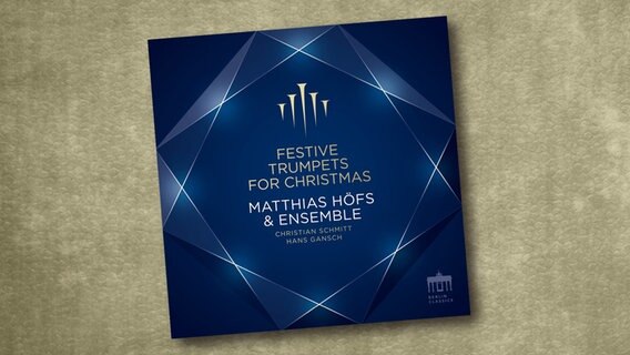 CD-Cover: Matthias Höfs & Ensemble - Festive Trumpets for Christmas © Berlin Classics 