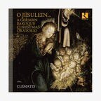 CD-Cover: Ensemble Clematis: O Jesulein… - A German Baroque Christmas Oratorio © Ricercar 