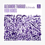 CD-Cover: Four Hands - Alexandre Tharaud & Friends © Erato 