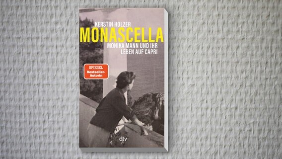 Buch-Cover: Kerstin Holzer - Monascella. Monika Mann und ihr Leben auf Capri © dtv 