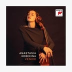 CD-Cover: Anastasia Kobekina - Venice © Sony Classical 