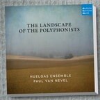 CD-Cover: Huelgas Ensemble, Paul Van Nevel - The Landscape of the Polyphonists © Deutsche Harmonia Mundi 