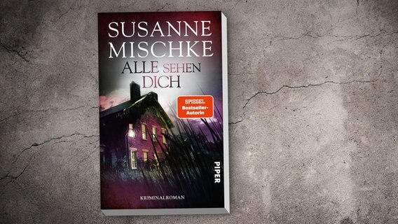 Buch-Cover: Susanne Mischke - Alle sehen Dich © Piper Verlag 