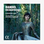 CD-Cover: Sandrine Piau - Händel: Echantresses © Alpha 