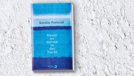 Buch-Cover: Kerstin Preiwuß - Heute ist mitten in der Nacht © Berlin Verlag 