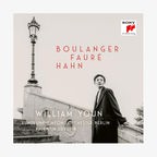 CD-Cover: William Youn - Boulanger, Fauré, Hahn © Sony Classical 