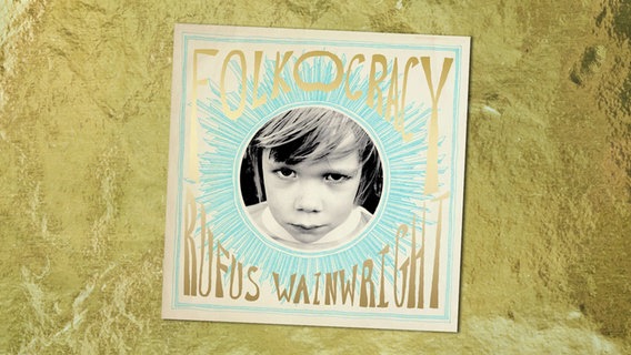 CD-Cover: Rufus Wainwright - Folkocracy © BMG Rights 