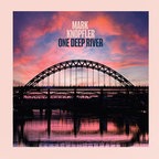 Das Cover von Mark Knopflers Album "One deep river" © MarkKnopfler.com 