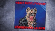 CD-Cover: Heinz Rudolf Kunze - Können vor Lachen © Meadow Lake Music (Rough Trade) 