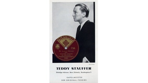 Plakat für den Schweizer Bandleader Teddy Stauffer, der in den 30er-Jahren viele Konzerte in Hamburg spielte. © Barmbeker Schallarchiv 